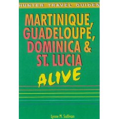 Martinique, Guadeloupe, Dominica & St. Lucia Alive