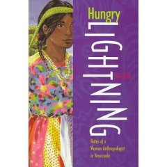 Hungry Lightning : Notes of a Woman Anthropologist in Venezuela